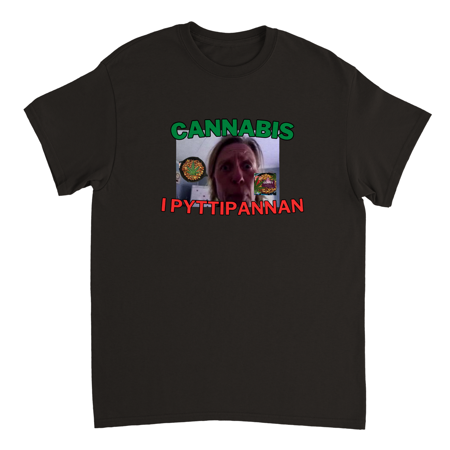 Cannabis I Pyttipannan T-skjorte