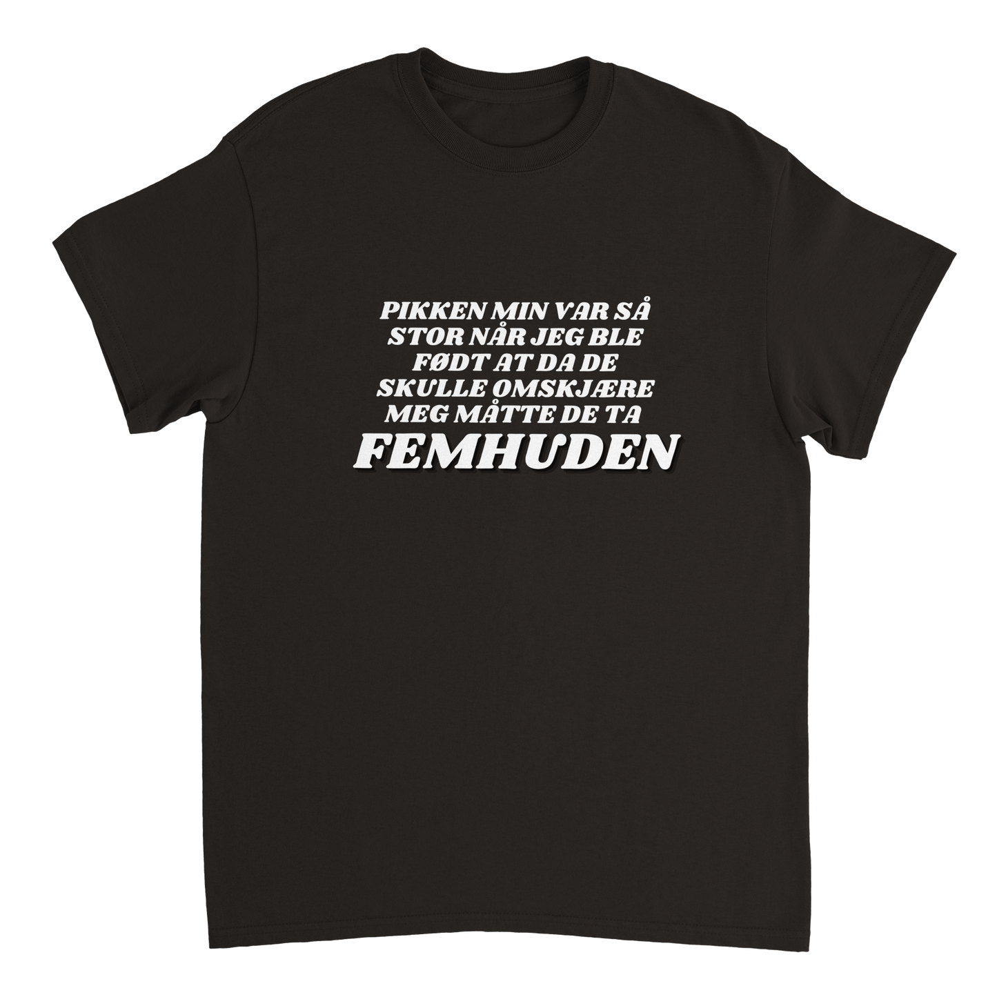 Femhuden T-shirt