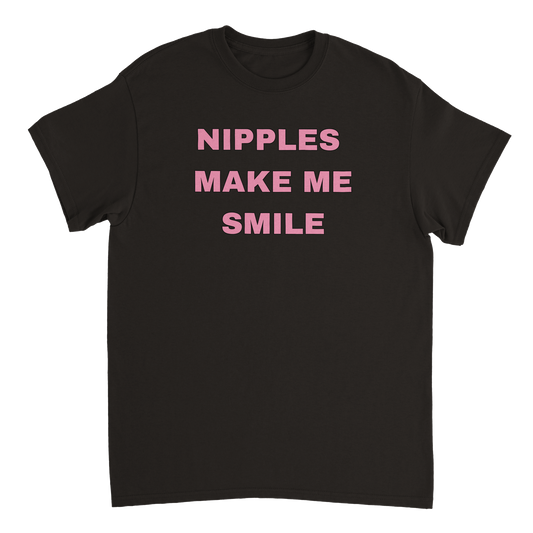 Nipples Make Me Smile T-skjorte