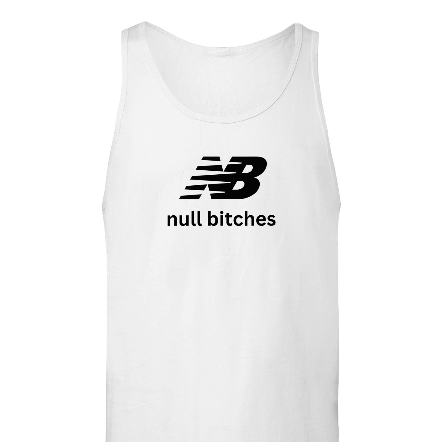 Null Bitches Tank Top