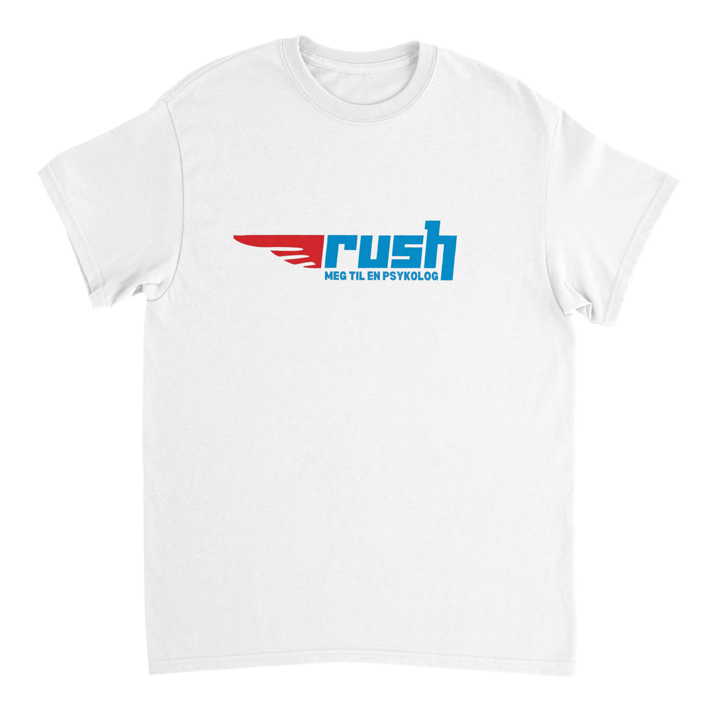 Rush Meg Til En Psykolog T-skjorte