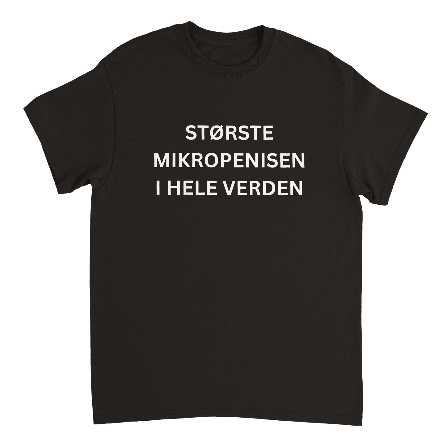 Største Mikropenisen I Hele Verden T-skjorte