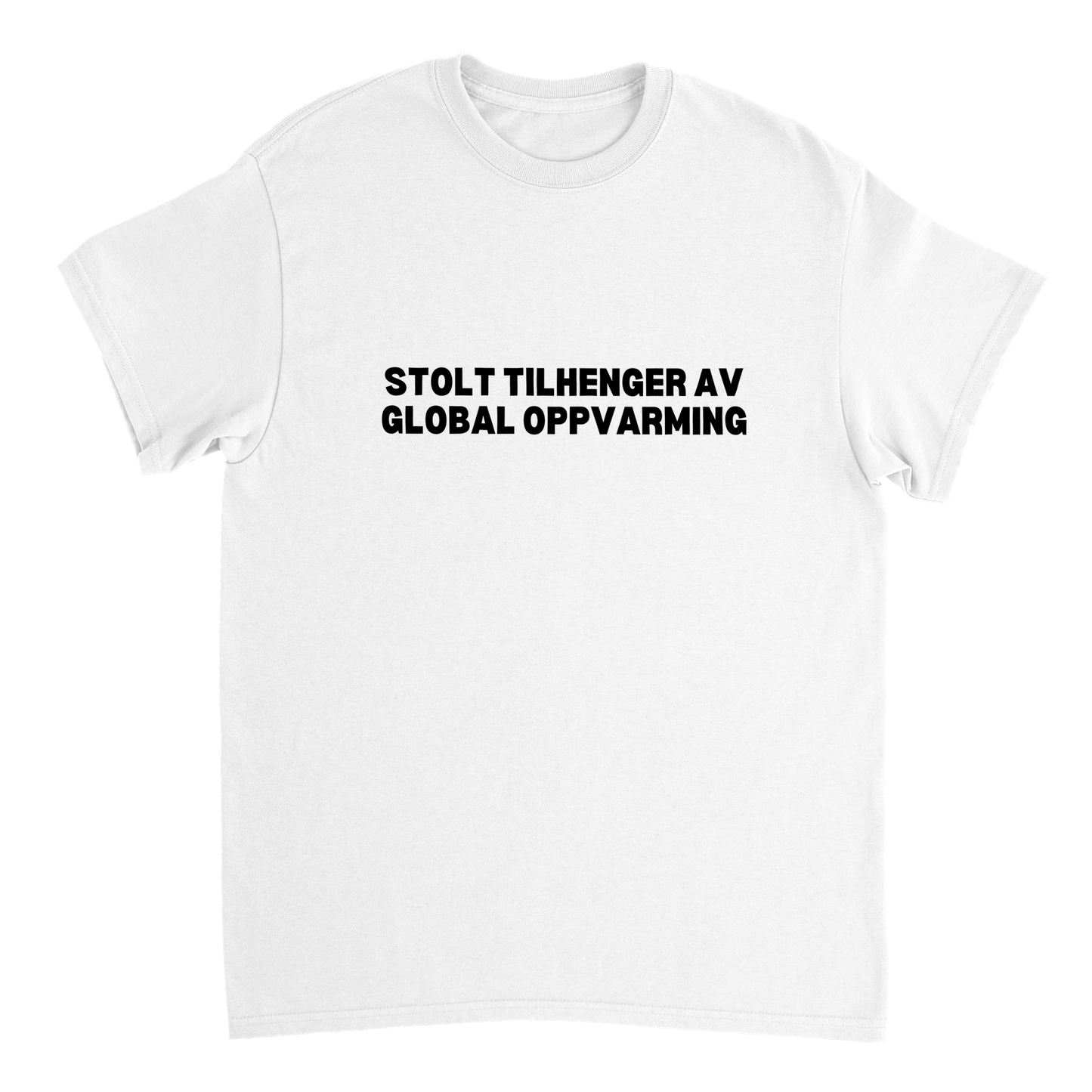 Stolt Tilhenger Av Global Oppvarming T-skjorte