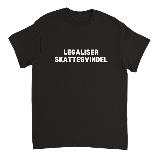 Legaliser Skattesvindel T-skjorte