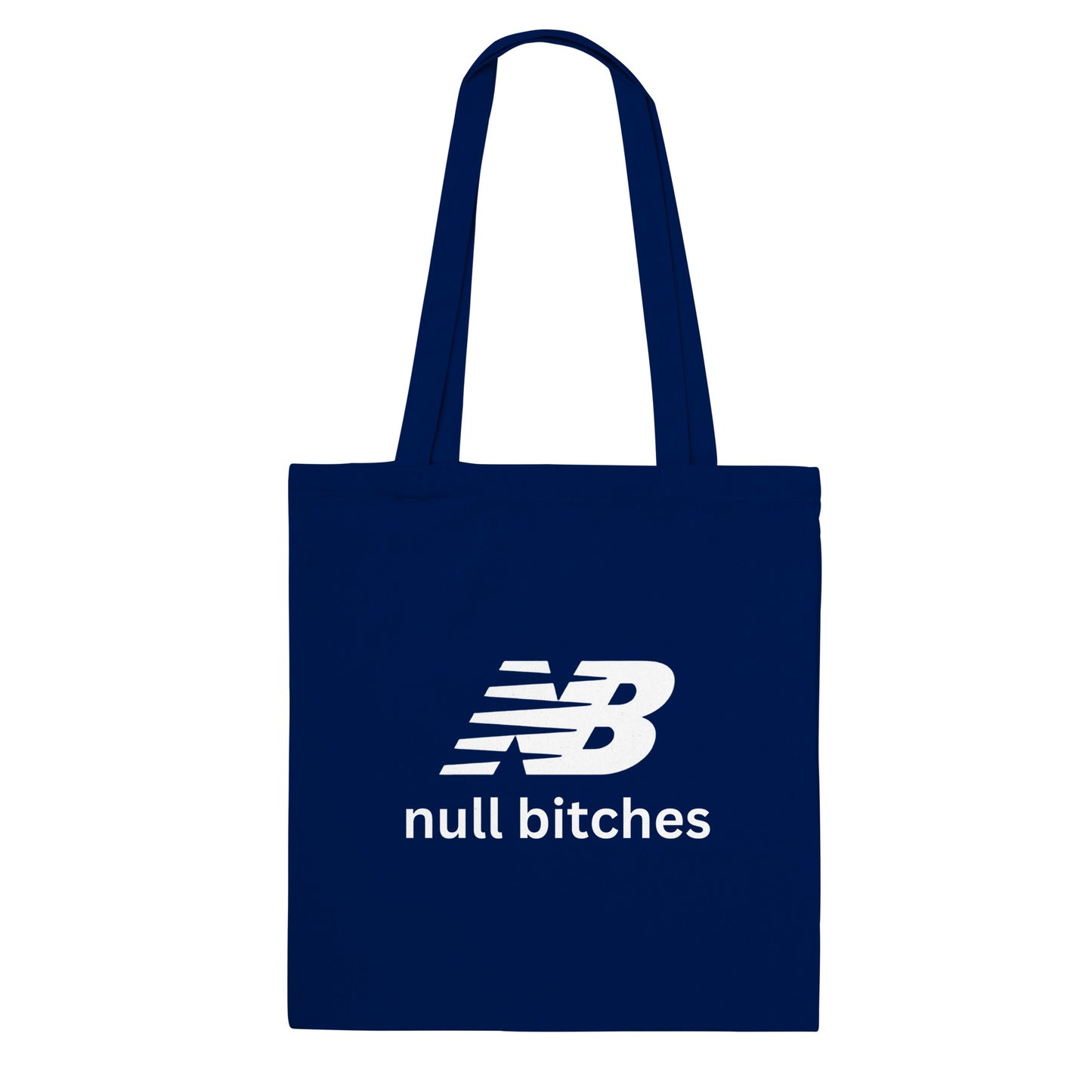 Null Bitches Tote Bag