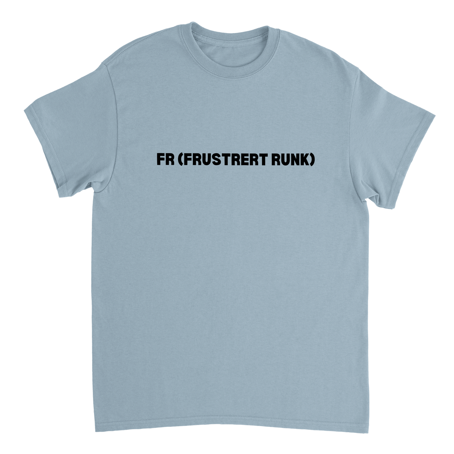 Fr (Frustrert Runk) T-skjorte